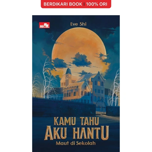 Image of Kamu Tahu Aku Hantu: Maut di Sekolah - Gramedia