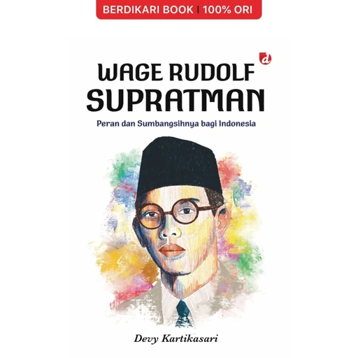 Image of Wage Rudolf Supratman; Peran dan Sumbangsihnya bagi Indonesia - Diva Press