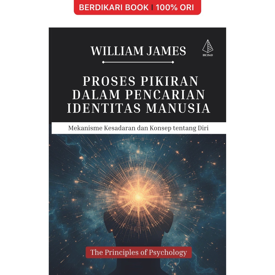 Proses Pikiran dalam Pencarian Identitas Manusia; Mekanisme Kesadaran dan Konsep tentang Diri - Diva Press