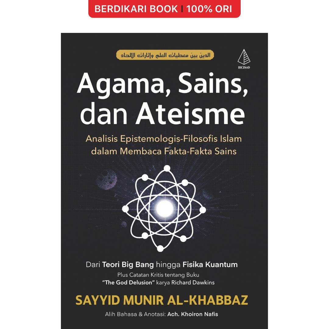 Agama, Sains, dan Ateisme: Analisis Epistemologis-Filsafat Islam dalam Membaca Fakta-Fakta Sains - Diva Press