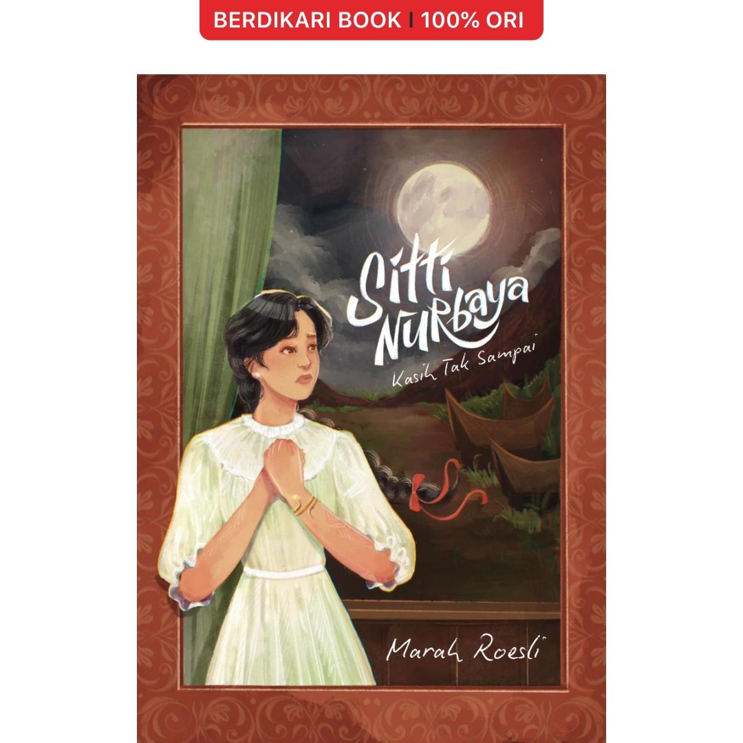 Sitti Nurbaya Kasih Tak Sampai - Balai Pustaka