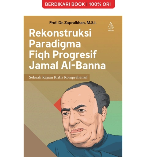 Image of Rekonstruksi Paradigma Fiqh Progresif Jamal al-Banna: Sebuah Kajian Kritis Komprehensif - Diva Press