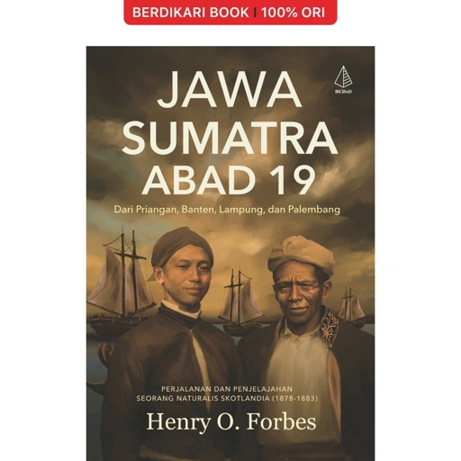 Image of Jawa Sumatra Abad 19: Dari Priangan, Banten, Lampung, dan Palembang - Diva Press