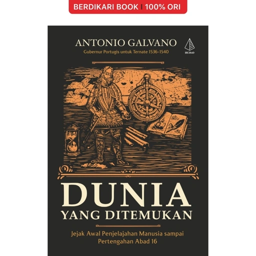 Image of Dunia yang Ditemukan; Jejak Awal Penjelajahan Manusia sampai Pertengahan Abad 16 - Diva Press