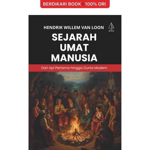 Image of Sejarah Umat Manusia; Dari Api Pertama hingga Dunia Modern - Diva Press