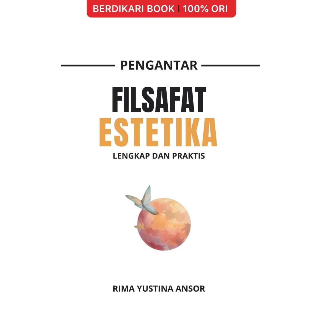 Pengantar Filsafat Estetika; Lengkap dan Praktis - Diva Press