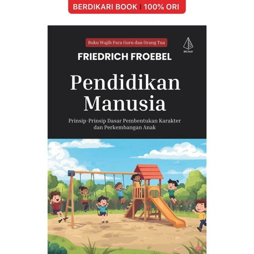 Image of Pendidikan Manusia; Prinsip-Prinsip Dasar Pembentukan Karakter dan Perkembangan Anak - Diva Press