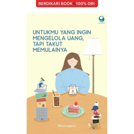 Image of Untukmu yang Mau Mengelola Uang, tapi Takut Memulainya - Gramedia