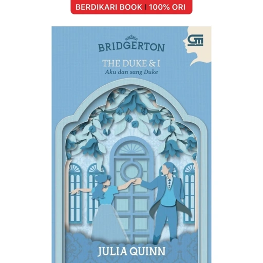 Image of Bridgerton: Aku dan sang Duke (The Duke and I) Julia Quinn - Gramedia