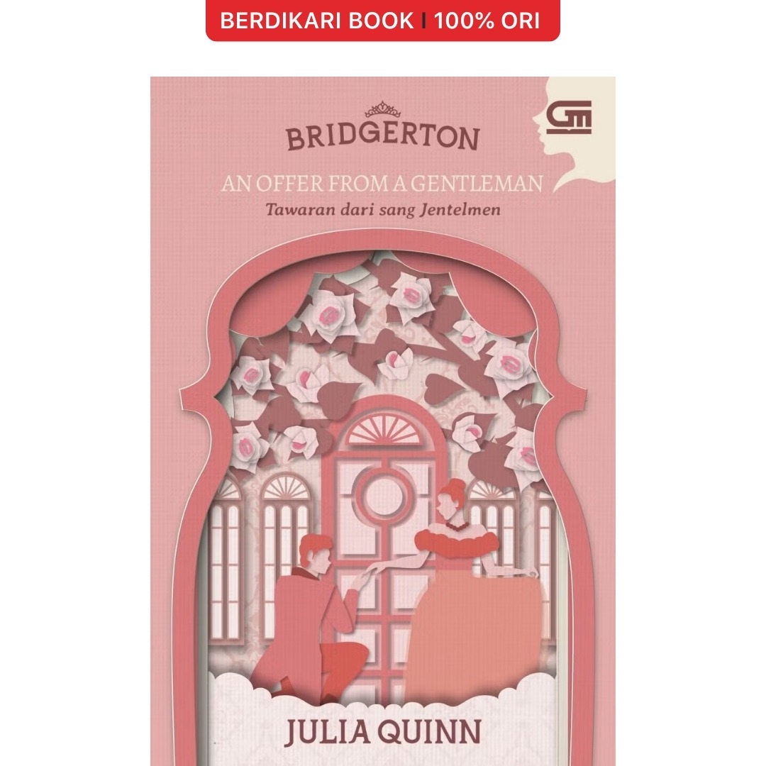Bridgerton: Tawaran dari sang Jentelmen (An offer from the Gentleman) Julia Quinn - Gramedia