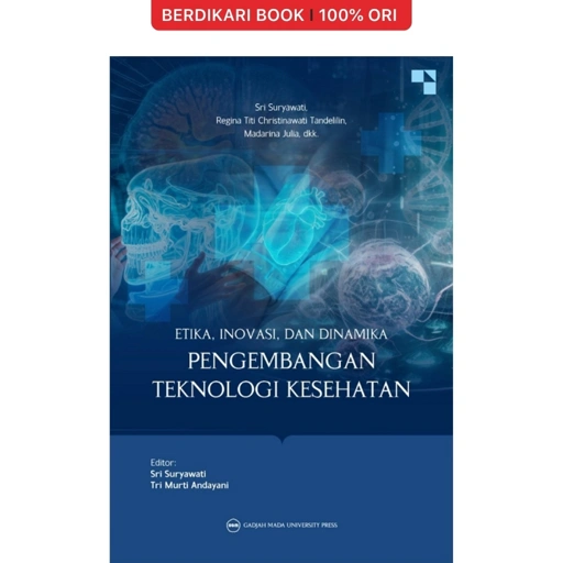 Image of Etika-Inovasi dan Dinamika Pengembangan Teknologi Kesehatan - UGM Press