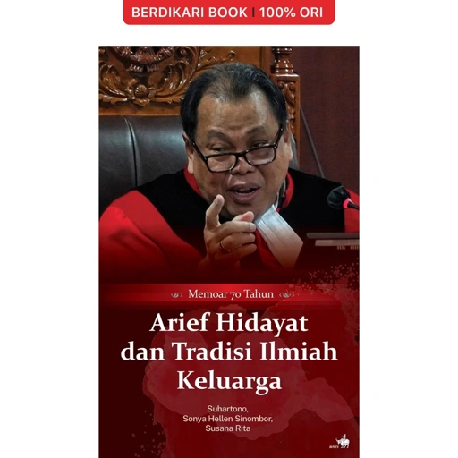 Image of Memoar 70 Tahun Arief Hidayat dan Tradisi Ilmiah Keluarga - Gramedia