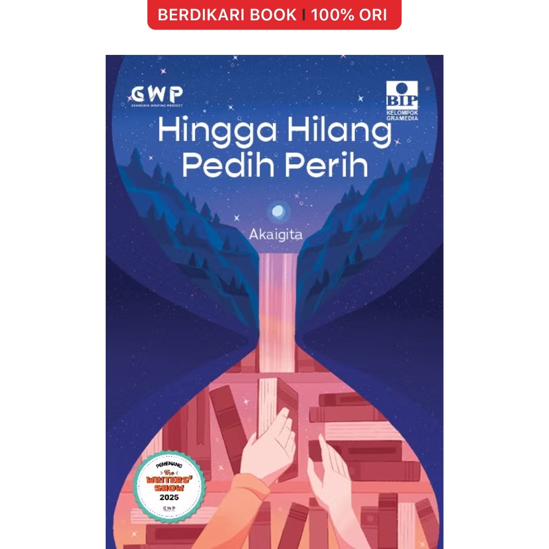 Hingga Hilang Pedih Perih - Gramedia