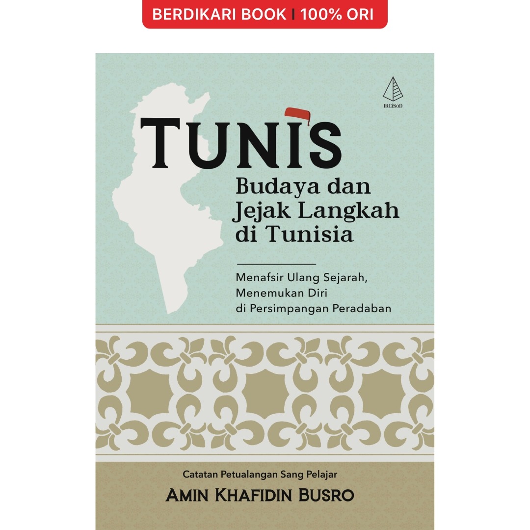 Tunis: Budaya dan Jejak Langkah di Tunisia - Diva Press