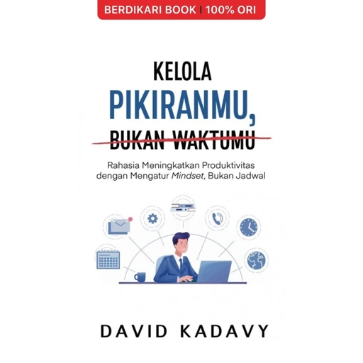 Image of Kelola Pikiranmu, Bukan Waktumu - Alvabet