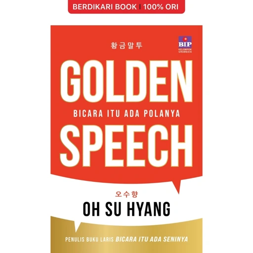 Image of Golden Speech: Bicara Itu Ada Polanya Oh Su Hyang - Gramedia