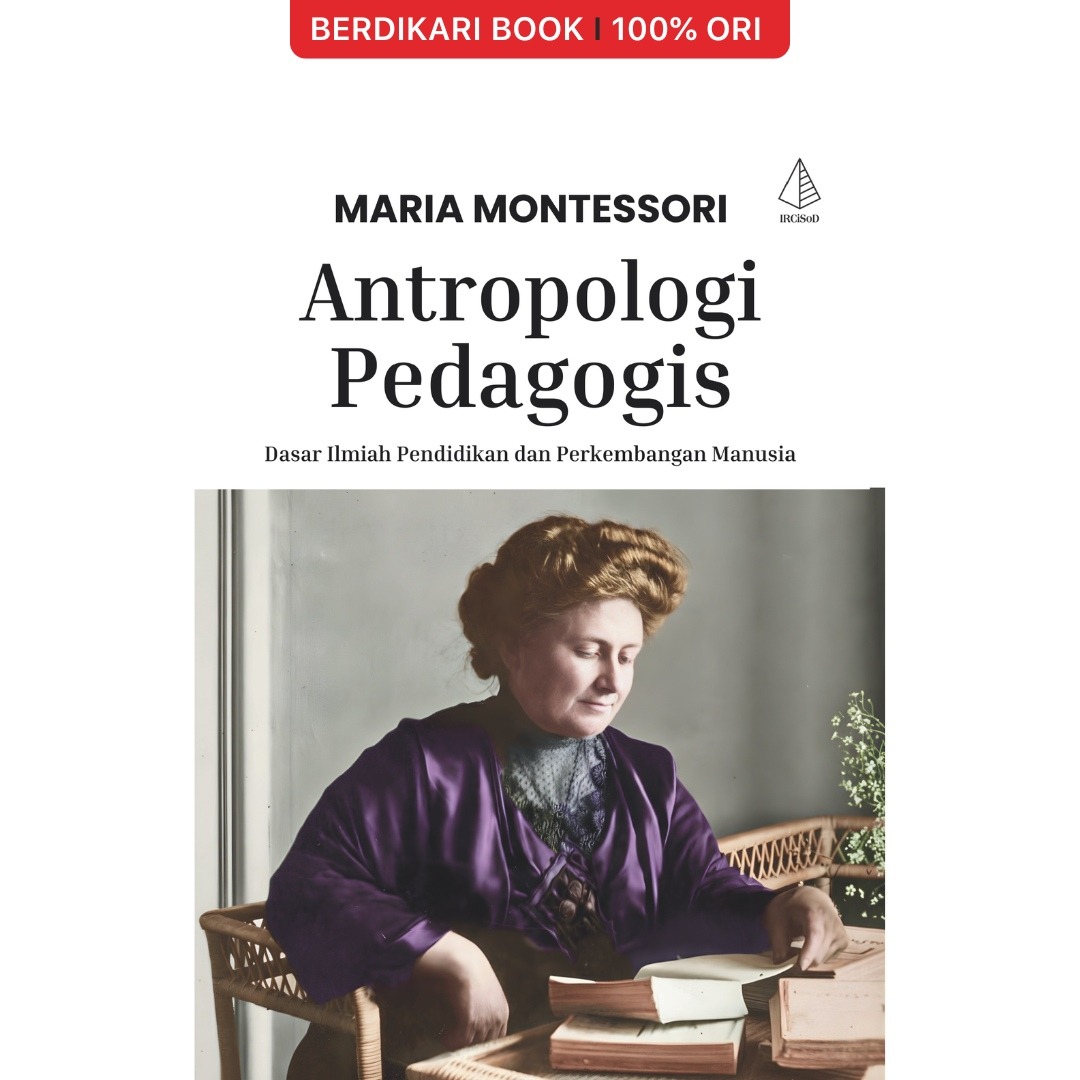 Antropologi Pedagogis; Dasar Ilmiah Pendidikan dan Perkembangan Manusia - Diva Press