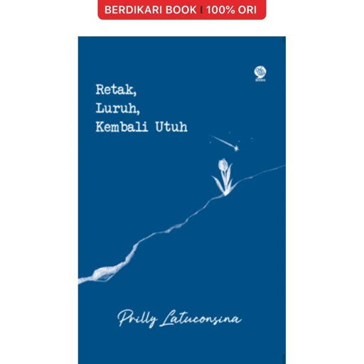 Image of Retak, Luruh, Kembali Utuh Prilly Latuconsina - Mizan