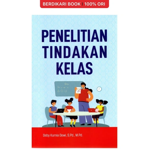 Image of Penelitian Tindakan Kelas - Pustaka Baru