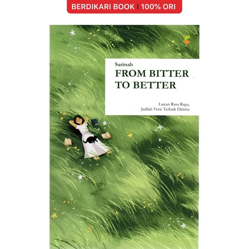 Image of From Bitter To Better Lawan Rasa Ragu Jadilah Versi Terbaik - Cemerlang