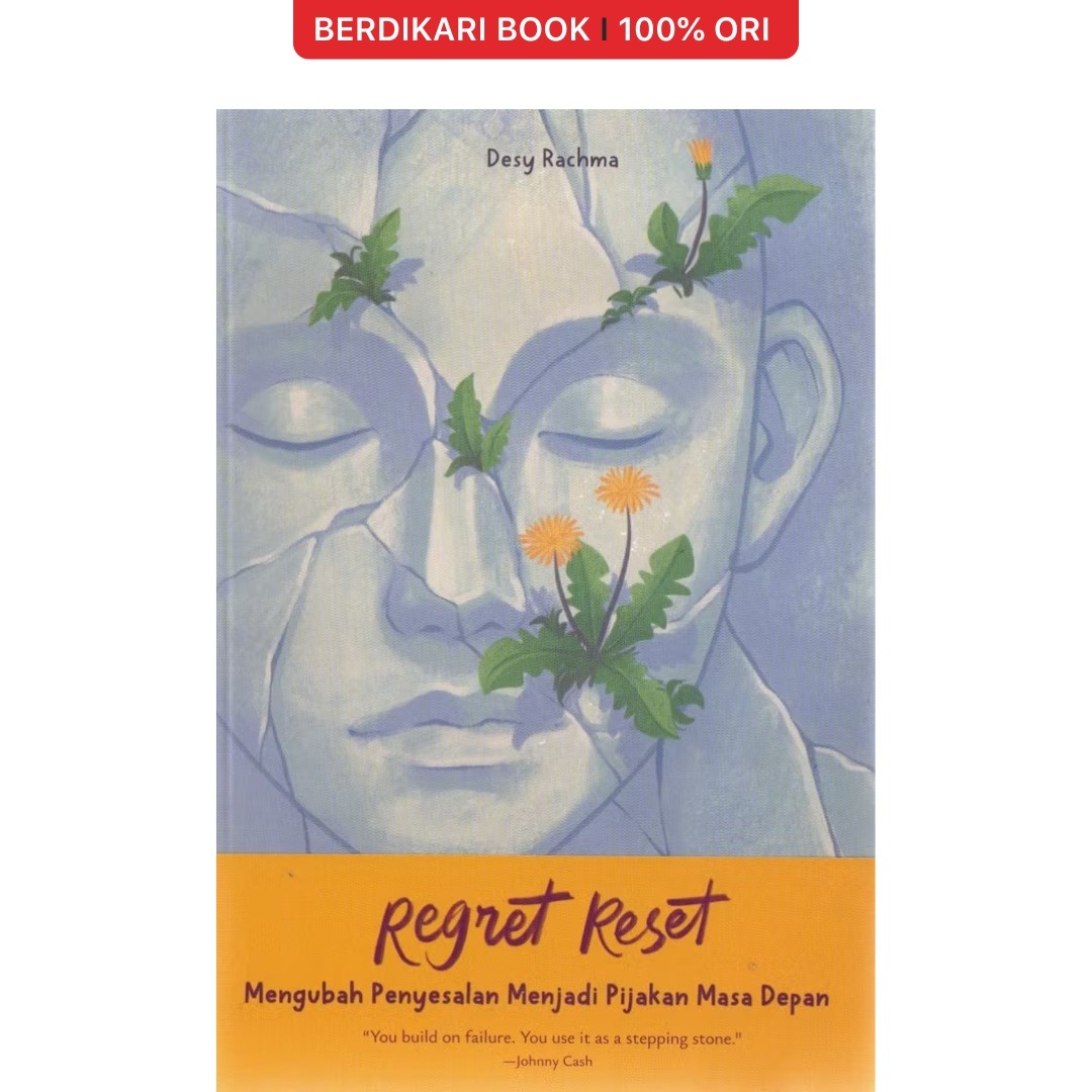 Regret Reset Mengubah Penyesalan Menjadi Pijakan Masa Depan - Brilliant Book