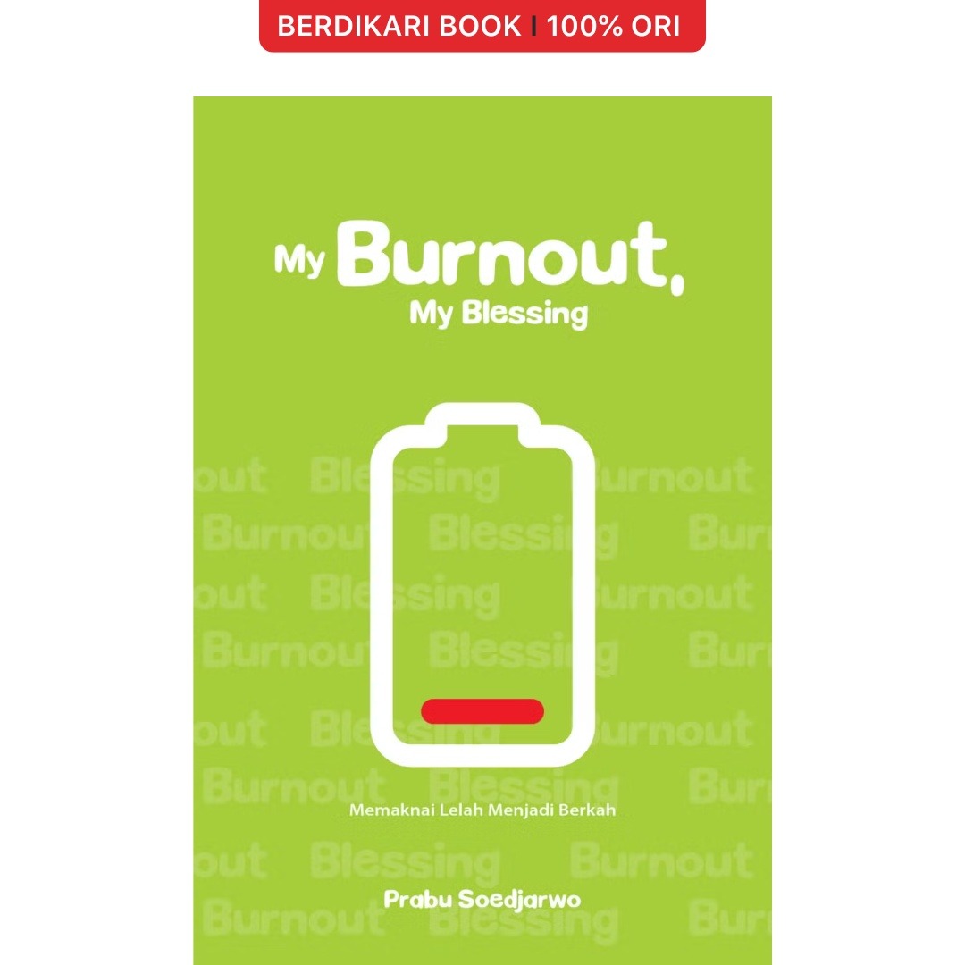 My Burnout, My Blessing - Gramedia