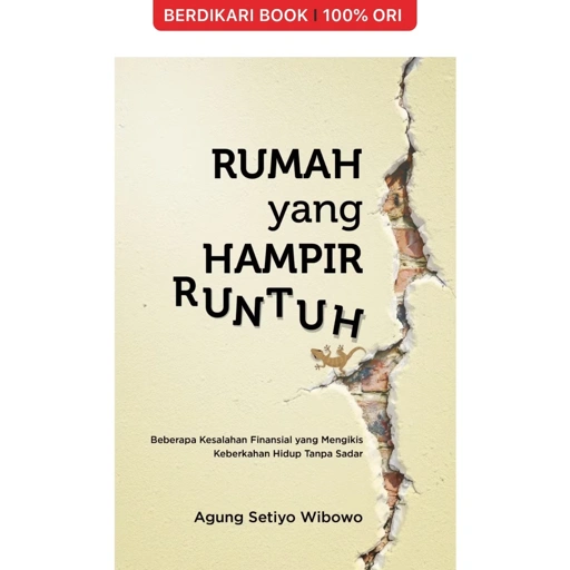Image of Rumah yang Hampir Runtuh: Beberapa Kesalahan Finansial yang Mengikis Keberkahan Hidup Tanpa Sadar - Gramedia