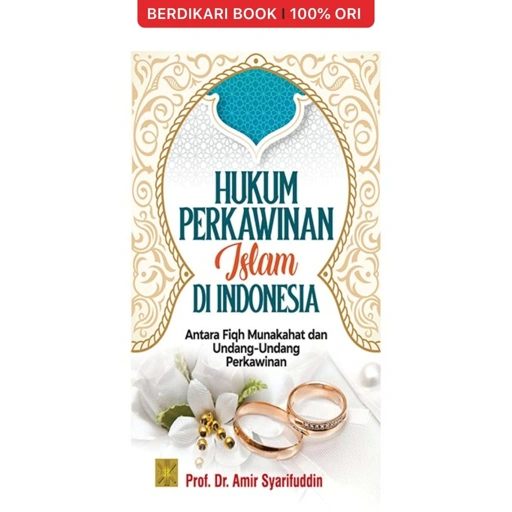 Image of Hukum Perkawinan Islam di Indonesia: Antara Fiqh Munakahat dan Undang-Undang Perkawinan - Prenadamedia