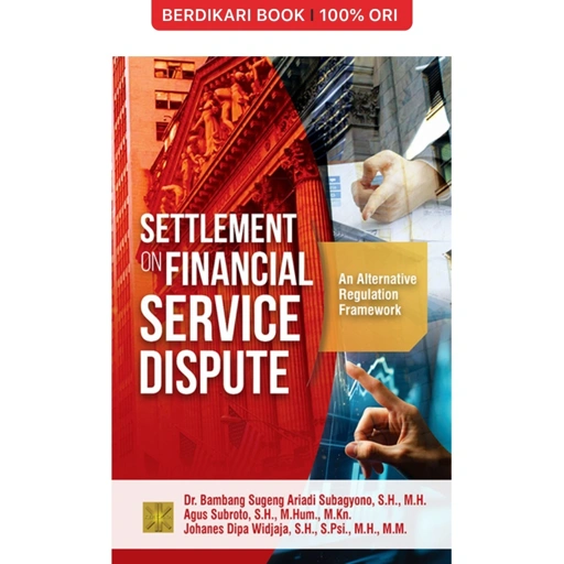 Image of Settlement on Financial Service Dispute: An Alternative Regulation Framework - Prenadamedia