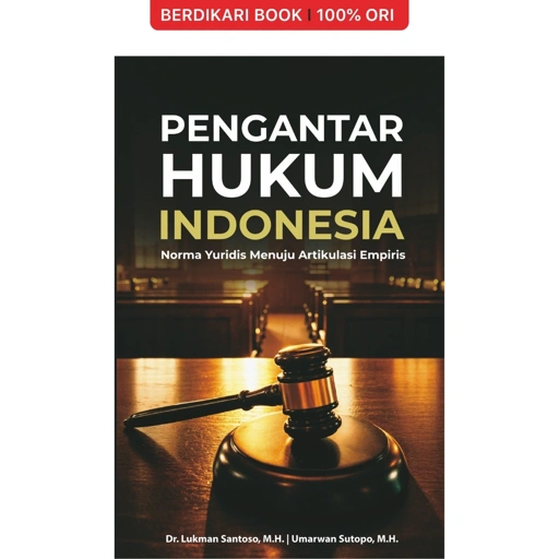 Image of Pengantar Hukum Indonesia Norma Yuridis Menuju Artikulasi Empiris - Indoliterasi