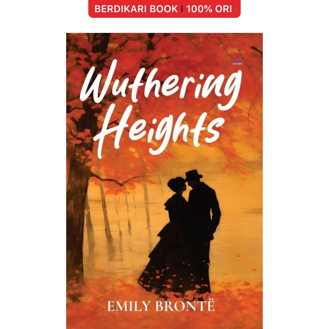 Wuthering Heights Emily Bronte - Anak Hebat