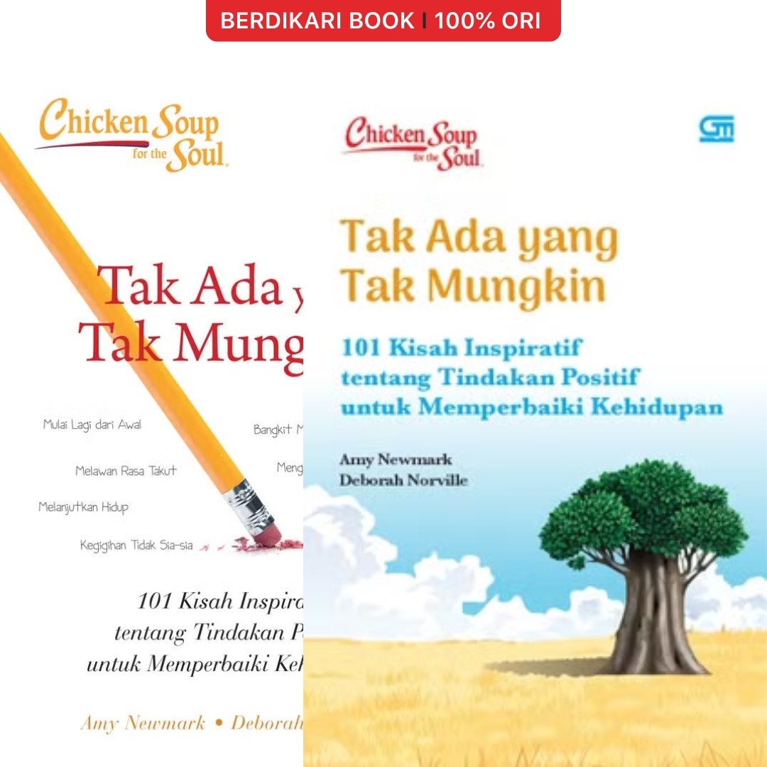 Chicken Soup for the Soul: Tak Ada yang Tak Mungkin - Gramedia