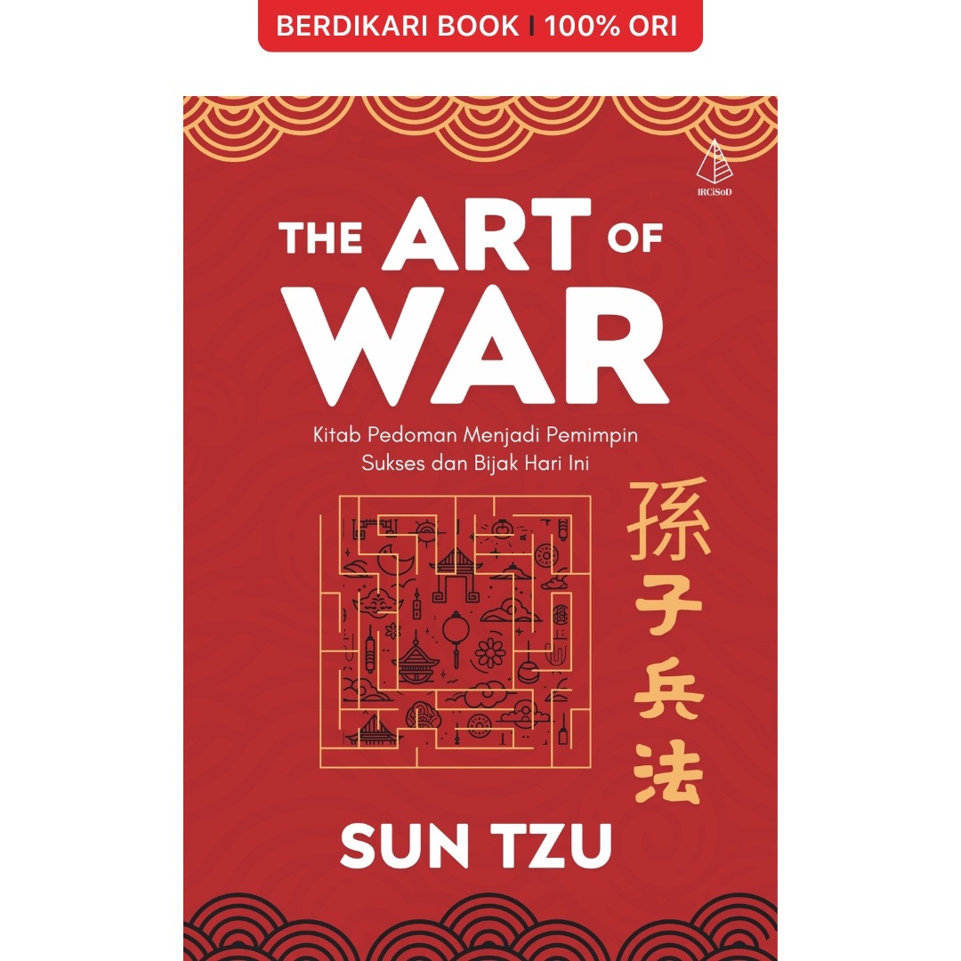 The Art of War; Kitab Pedoman Menjadi Pemimpin Sukses dan Bijak Hari Ini (Sun Tzu) - Diva Press