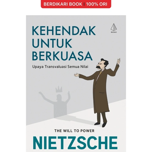 Image of Kehendak untuk Berkuasa; Upaya Transvaluasi Semua Nilai Nietzsche - Diva Press