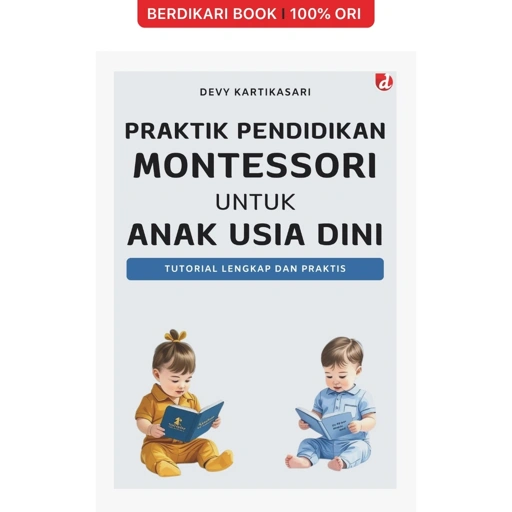 Image of Praktik Pendidikan Montessori untuk Anak Usia Dini - Diva Press