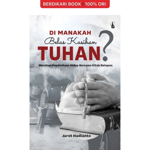 Image of Di Manakah Belas Kasihan Tuhan? - Kanisius