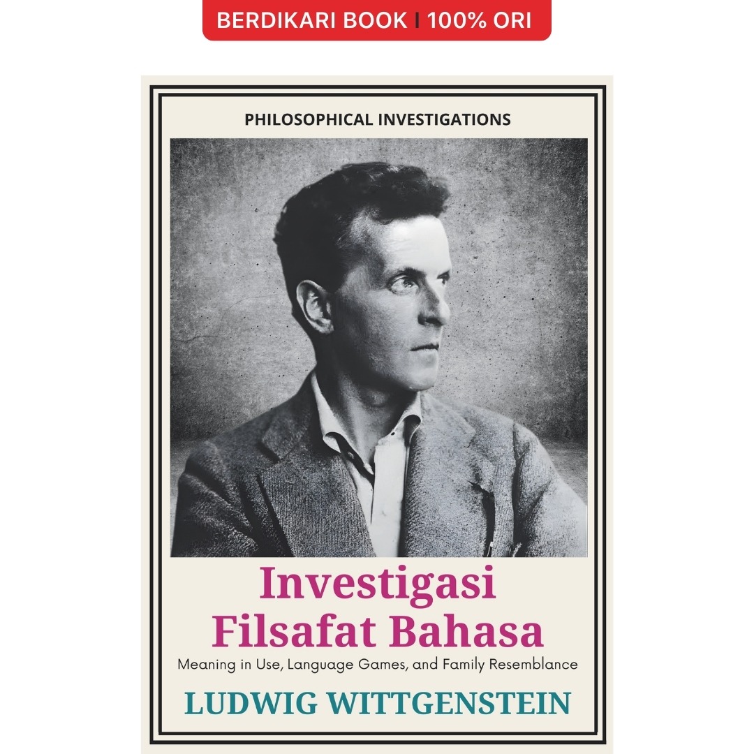 Ludwig; Investigasi Filsafat Bahasa (Philosophical Investigations) - Diva Press