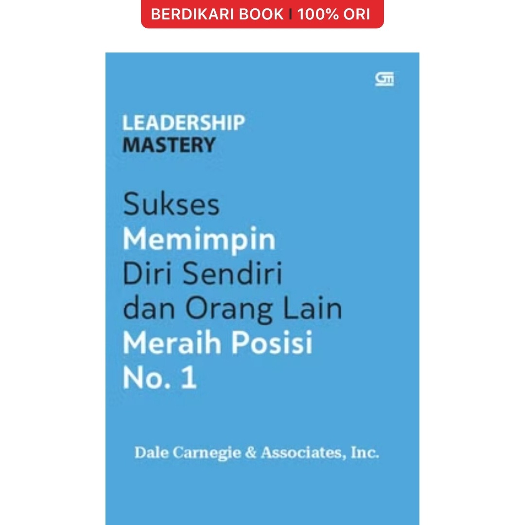 Leadership Mastery Dale Carnegie - Gramedia