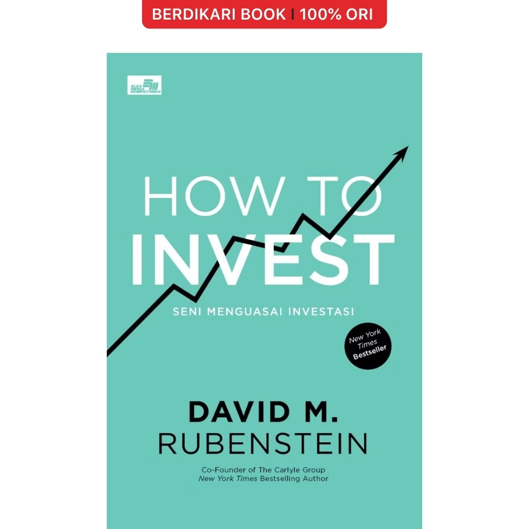 How to Invest: Seni Menguasai Investasi - Gramedia