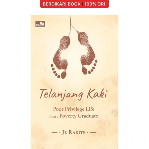 Image of Telanjang Kaki: Poor Privilege Life from a Poverty Graduate - Gramedia