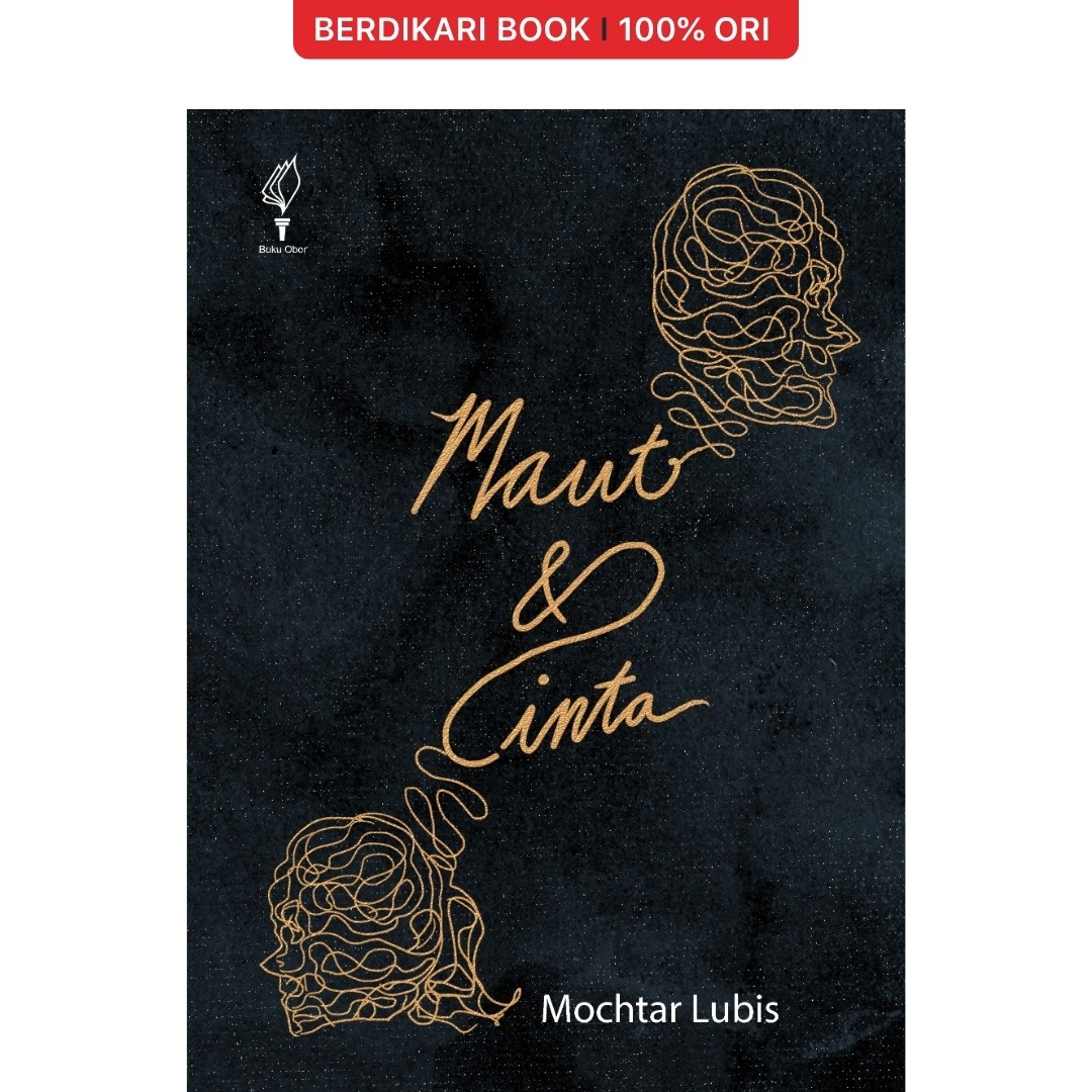 Maut dan Cinta by Mochtar Lubis - Obor