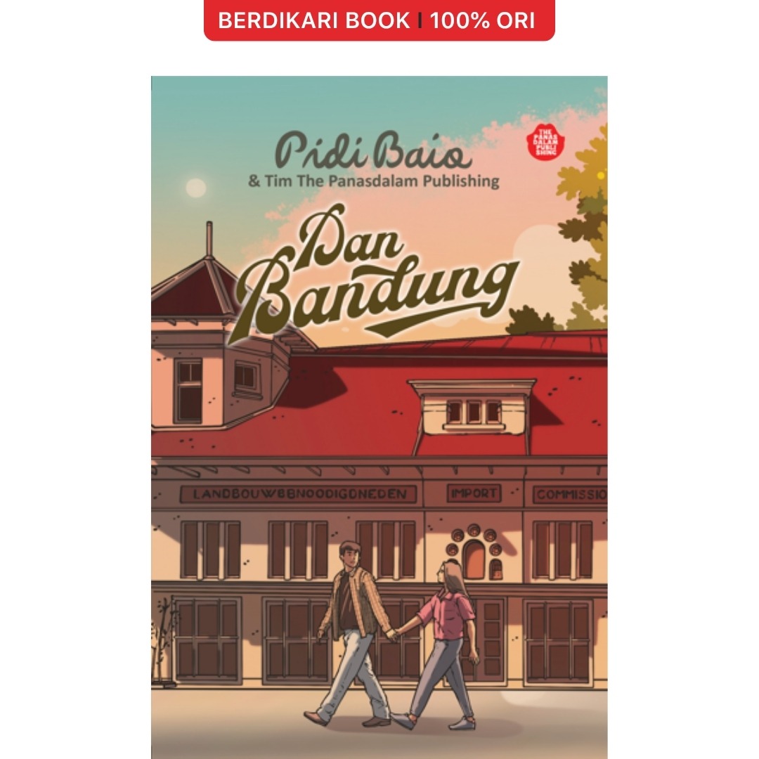 Dan Bandung by Pidi Baiq - Mizan