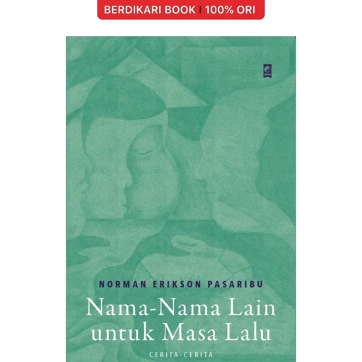 Image of Nama-Nama Lain untuk Masa Lalu - Gramedia