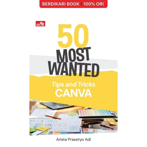 Image of 50 Most Wanted Tips and Tricks Canva - Gramedia