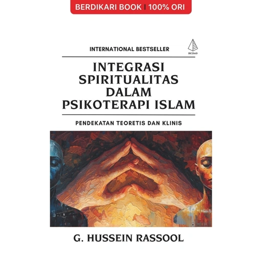 Image of Integrasi Spiritualitas dalam Psikoterapi Islam: Pendekatan Teoretis dan Klinis - Diva Press