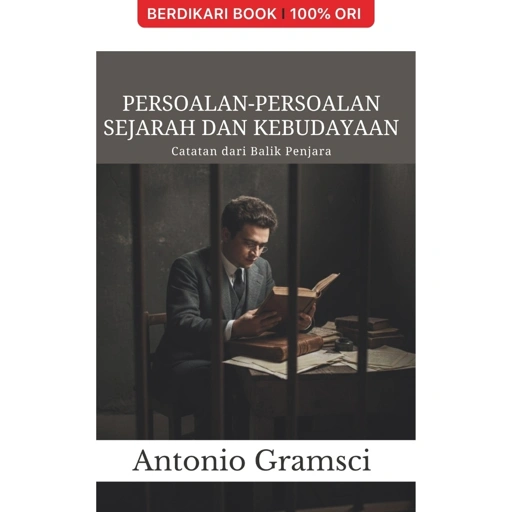 Image of Persoalan-Persoalan Sejarah dan Kebudayaan: Catatan dari Balik Penjara Gramsci - Diva Press