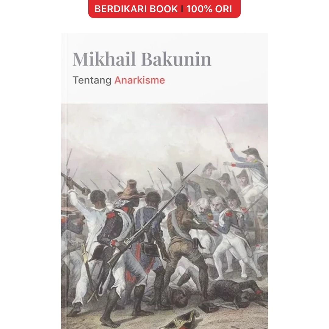 Tentang Anarkisme Mikhail Bakunin - Narasi