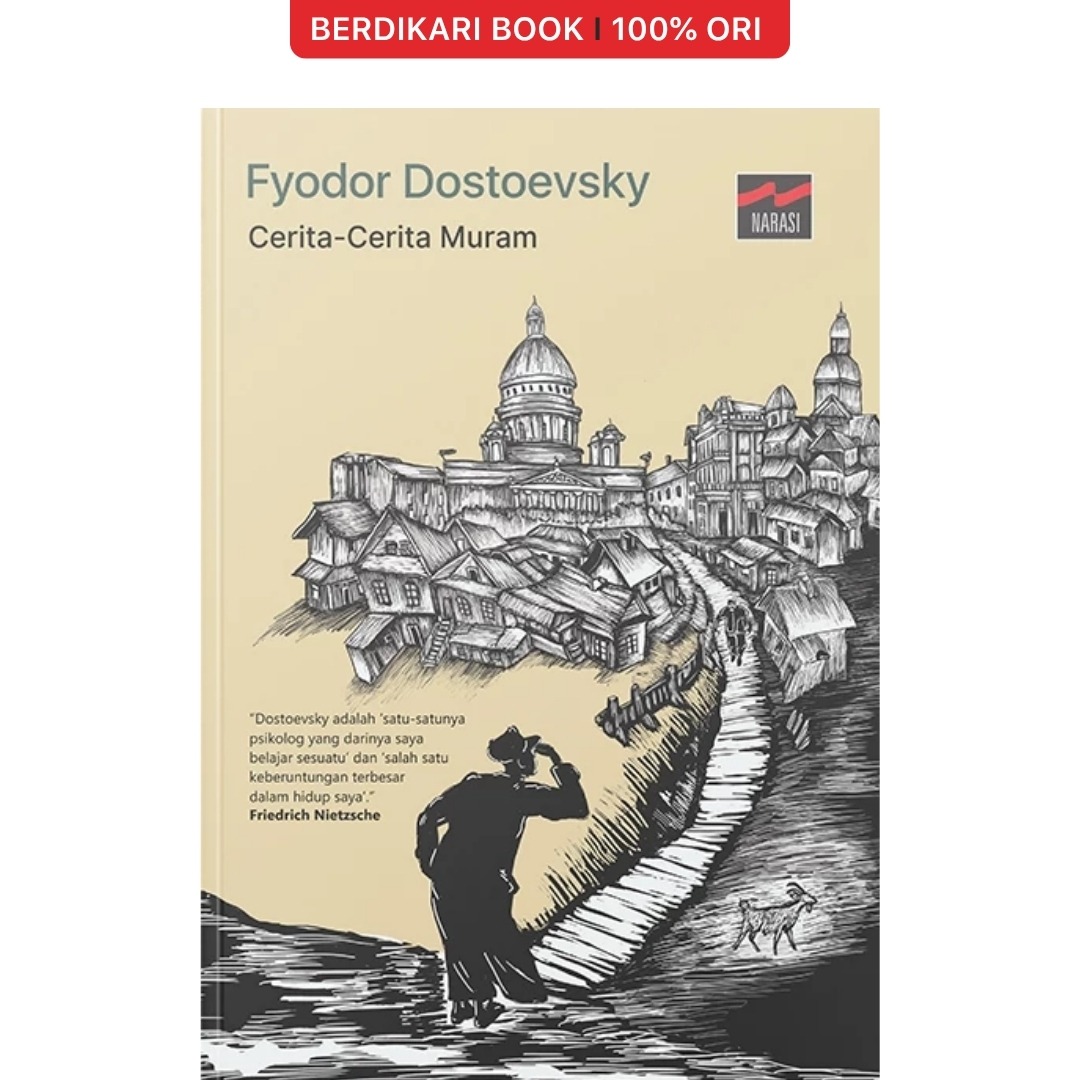 Cerita-Cerita Muram Fyodor Dostoevsky - Narasi