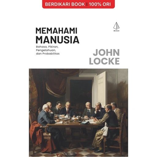 Image of Memahami Manusia; Bahasa, Pikiran, Pengetahuan, dan Probabilitas John Locke - Diva Press