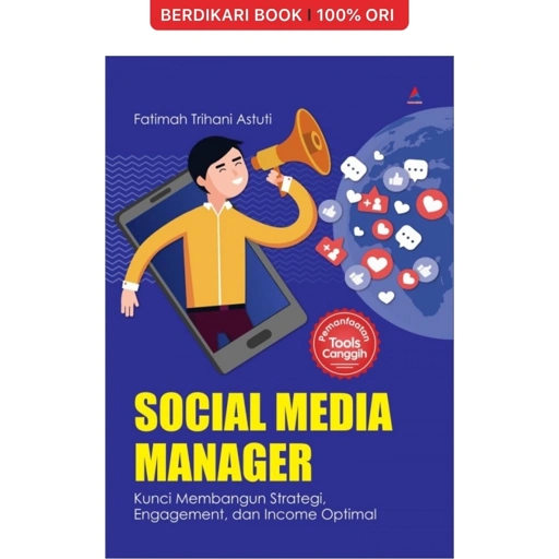 Image of Social Media Manager Kunci Membangun Strategi, Engagement, dan Income Optimal - Anak Hebat